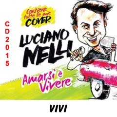 Album 2015 - Amarsi è vivere e le mie cover
